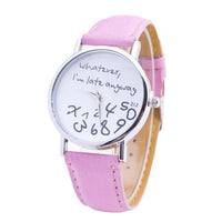 Montre originale "Peu importe, je suis en retard de toutes façons"