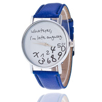 Montre originale "Peu importe, je suis en retard de toutes façons"